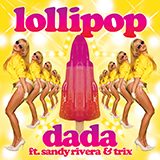 Dada ft Sandy Rivera – Lollipop